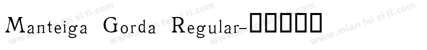 Manteiga Gorda Regular字体转换